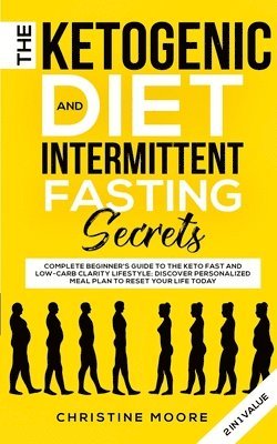 bokomslag The Ketogenic Diet and Intermittent Fasting Secrets