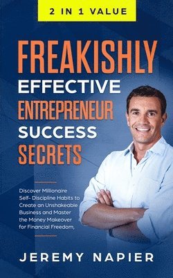 bokomslag Freakishly Effective Entrepreneur Success Secrets