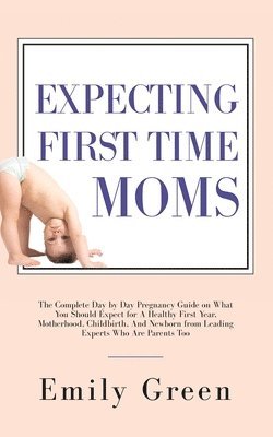 Expecting First Time Moms 1