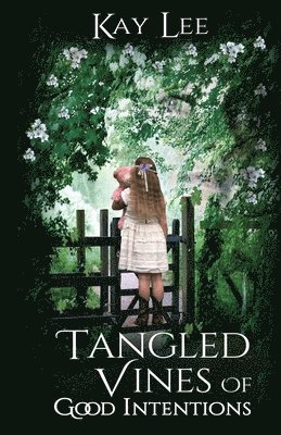 Tangled Vines of Good Intentions 1