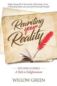 bokomslag Rewriting Your Reality