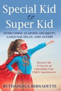 bokomslag Special Kid to Super Kid