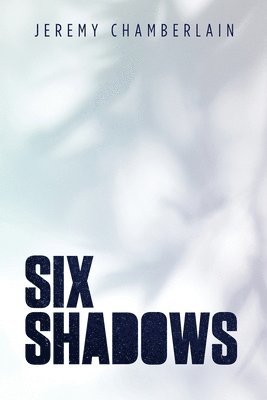 Six Shadows 1