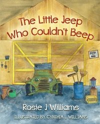 bokomslag The Little Jeep Who Couldn't Beep