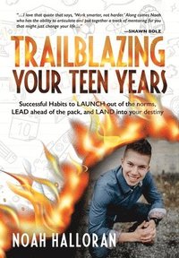 bokomslag Trailblazing Your Teen Years
