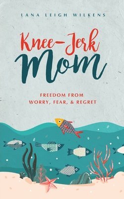 bokomslag Knee-Jerk Mom