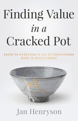 Finding Value in a Cracked Pot 1