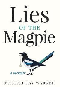 bokomslag Lies of the Magpie