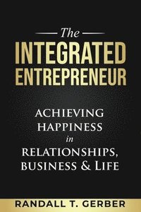 bokomslag The Integrated Entrepreneur