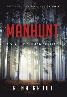Rena Groot - Manhunt, Inbunden