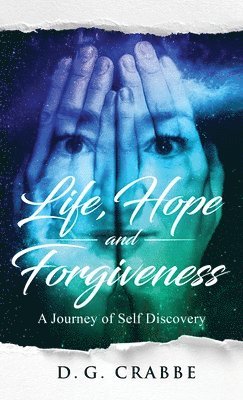 Life, Hope, and Forgiveness 1