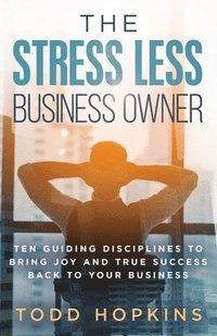bokomslag Stress Less Business Owner