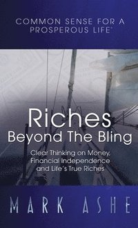 bokomslag Riches Beyond the Bling