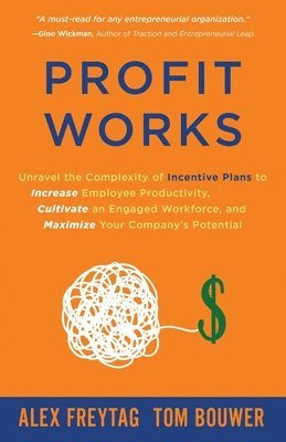 Alex Freytag, Tom Bouwer - Profit Works, Häftad
