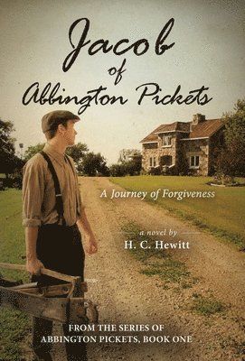 H C Hewitt, H. C. Hewitt, C. Hewitt, H. - Jacob of Abbington Pickets, Inbunden