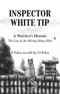 bokomslag Inspector White Tip - A Watcher's Mistake