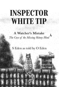 bokomslag Inspector White Tip - A Watcher's Mistake