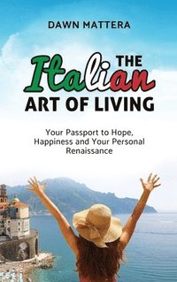 bokomslag The Italian Art of Living