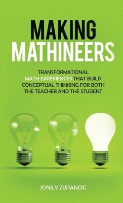 Jonily Zupancic - Making Mathineers, Inbunden