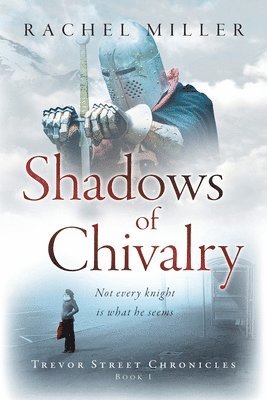 Shadows of Chivalry 1