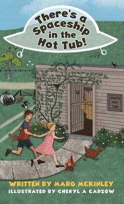 Marg McKinley - There's a Spaceship in the Hot Tub!, Inbunden. Tillgänglighet: Lägg i varukorg