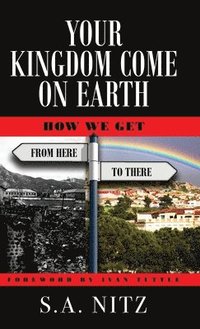 bokomslag Your Kingdom Come On Earth