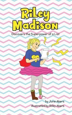 Riley Madison Discovers the Superpower of a List 1