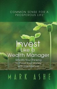 bokomslag Invest Like a Wealth Manager