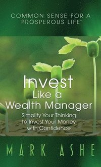 bokomslag Invest Like a Wealth Manager