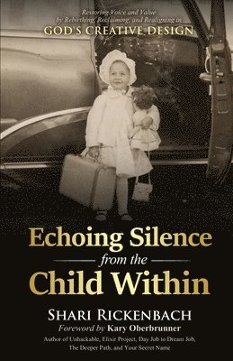 Echoing Silence from the Child Within 1