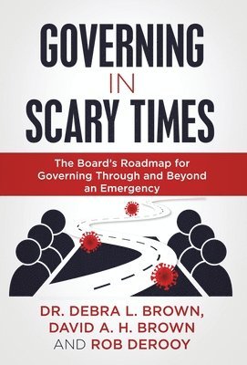 Governing in Scary Times 1