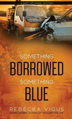 Something Borrowed, Something Blue 1