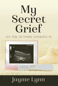 bokomslag My Secret Grief