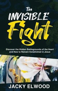 bokomslag The Invisible Fight