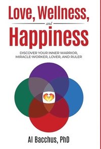 bokomslag Love, Wellness, and Happiness