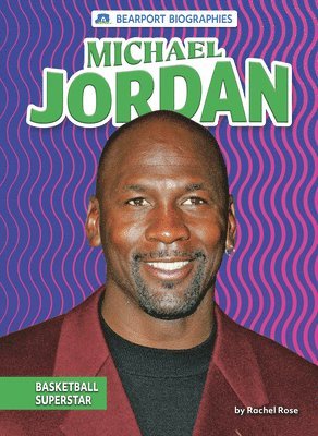 Michael Jordan: Basketball Superstar 1