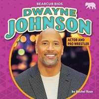 bokomslag Dwayne Johnson: Actor and Pro Wrestler