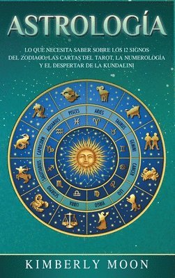Kimberly Moon - Astrología, Inbunden