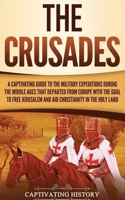 Captivating History - Crusades, Inbunden. Tillgänglighet: Lägg i varukorg