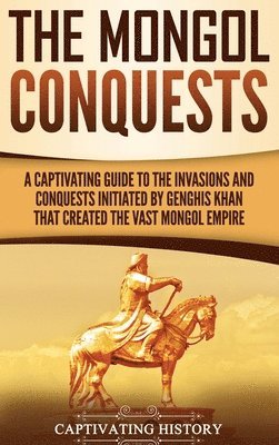 The Mongol Conquests 1