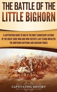 bokomslag The Battle of the Little Bighorn