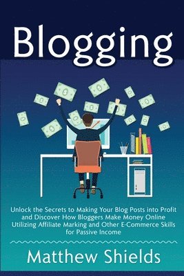 Matthew Shields - Blogging, Häftad