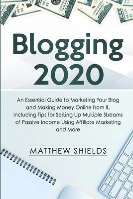 Matthew Shields - Blogging 2020, Häftad