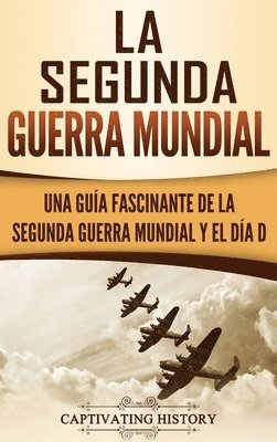 bokomslag La segunda Guerra Mundial