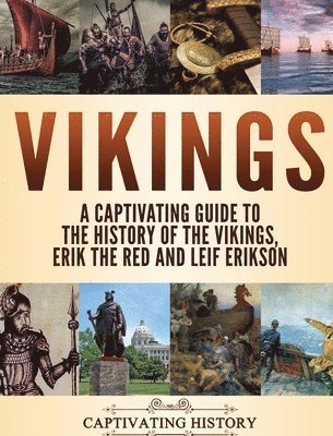 Captivating History - Vikings, Inbunden