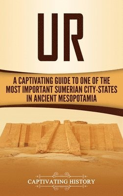 Captivating History - Ur, Inbunden
