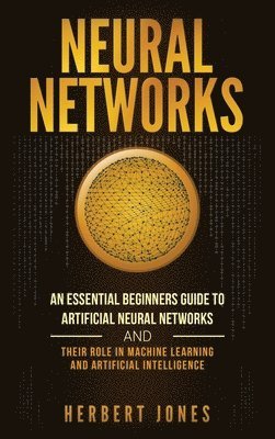 Herbert Jones - Neural Networks, Inbunden