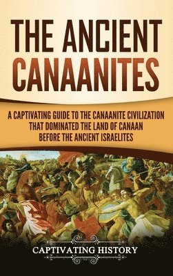 bokomslag The Ancient Canaanites