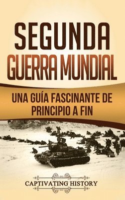 Captivating History - Segunda Guerra Mundial, Inbunden