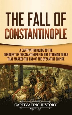 bokomslag The Fall of Constantinople